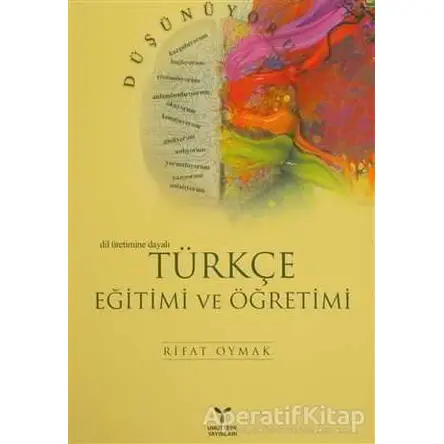 Türkçe Eğitimi ve Öğretimi - Rifat Oymak - Umuttepe Yayınları