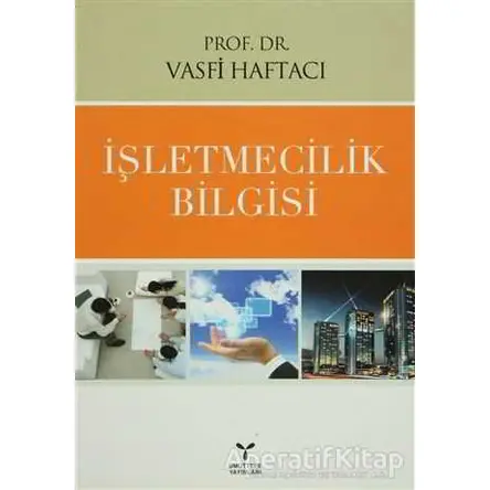 İşletmecilik Bilgisi - Vasfi Haftacı - Umuttepe Yayınları
