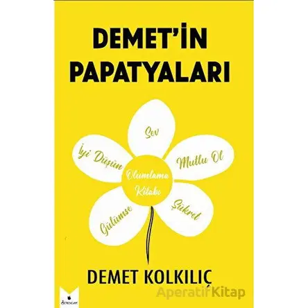Demet’in Papatyaları - Demet Kolkılıç - Serencam Yayınevi