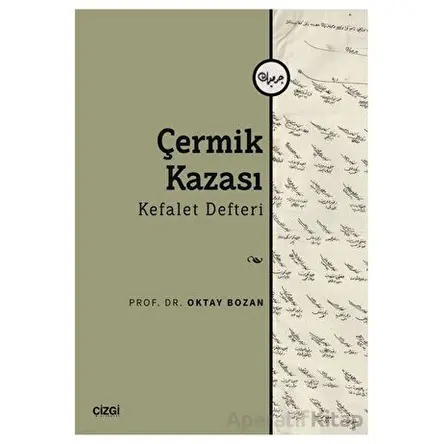 Çermik Kazası - Kefalet Defteri - Oktay Bozan - Çizgi Kitabevi Yayınları
