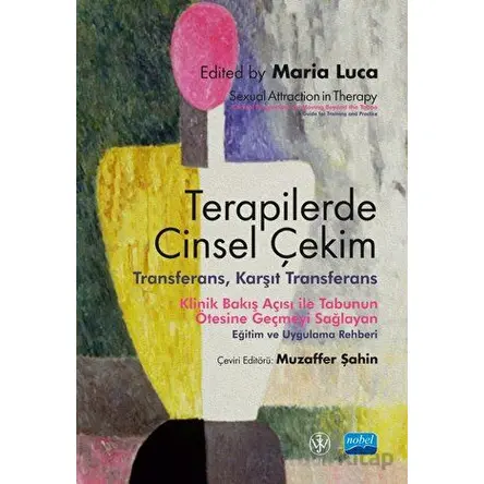 Terapilerde Cinsel Çekim - Transferans, Karşıt Transferans / Sexual Attraction İn Therapy: Clinical