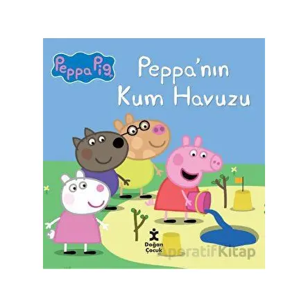 Peppa Pig Peppa’nın Kum Havuzu - Kolektif - Doğan Çocuk