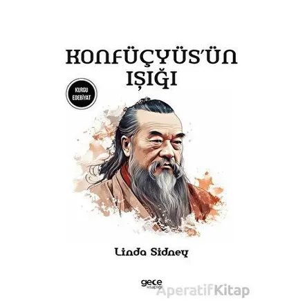 Konfüçyüs’ün Işığı - Linda Sidney - Gece Kitaplığı