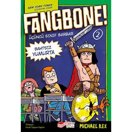 Fangbone! 2 - Bahtsız Yumurta - Michael Rex - The Kitap