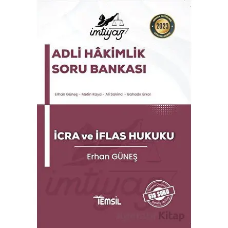 İmtiyaz Adli-İdari Hakimlik İcra ve İflas Hukuku Soru Bankası - Erhan Güneş - Temsil Kitap