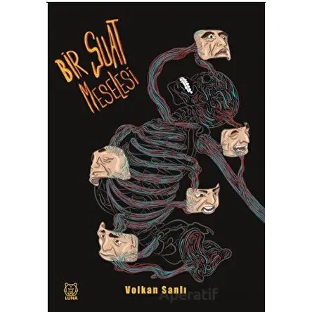 Bir Suat Meselesi - Volkan Sanlı - Luna Yayınları