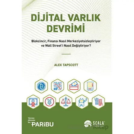 Dijital Varlık Devrimi - Alex Tapscott - Scala Yayıncılık