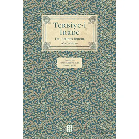 Terbiye-i İrade - Ethem Bakar - Ketebe Yayınları