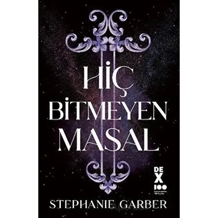Hiç Bitmeyen Masal - Stephanie Garber - Dex Yayınevi