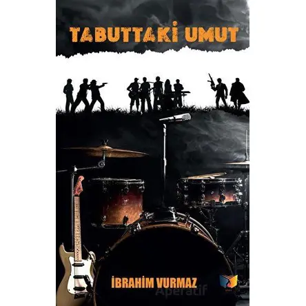 Tabuttaki Umut - İbrahim Vurmaz - Ateş Yayınları