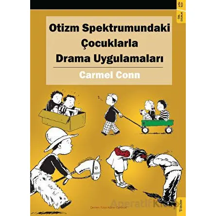 Otizm Spektrumundaki Çocuklarla Drama Uygulamaları - Carmel Conn - Sola Kidz