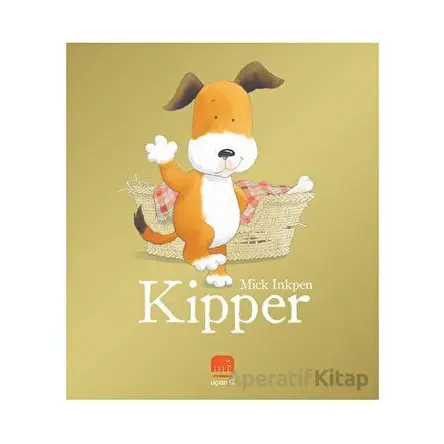 Kipper - Mick Inkpen - Uçan Fil Yayınları