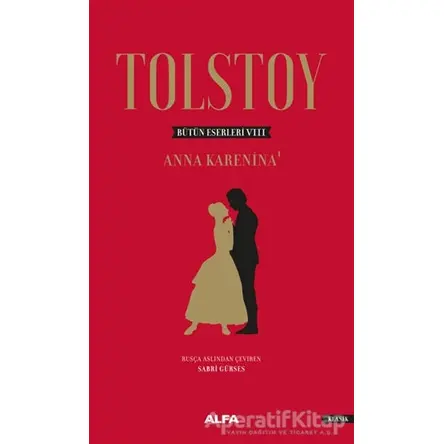 Anna Kararina - Bütün Eserleri 8 (Ciltli) - Lev Nikolayeviç Tolstoy - Alfa Yayınları