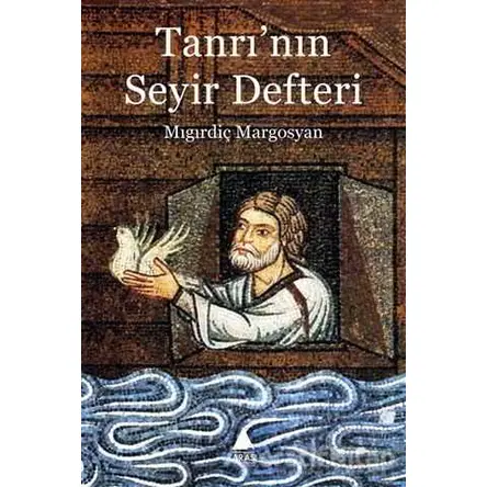 Tanrı’nın Seyir Defteri - Migirdiç Margosyan - Aras Yayıncılık