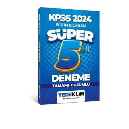 Yediiklim 2024 KPSS Eğitim Bilimleri Tamamı Çözümlü Süper 5’li Deneme