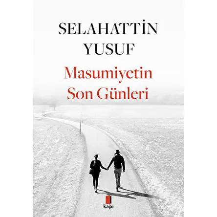 Masumiyetin Son Günleri - Selahattin Yusuf - Kapı Yayınları