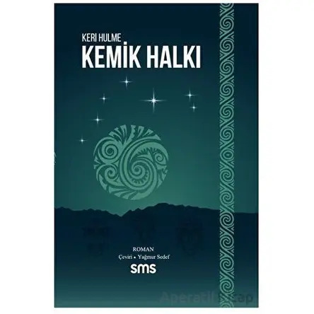 Kemik Halkı - Keri Hulme - Sms Yayınları