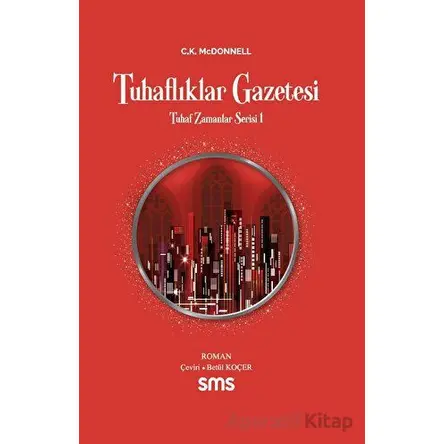Tuhaflıklar Gazetesi - Caimh McDonnell - Sms Yayınları