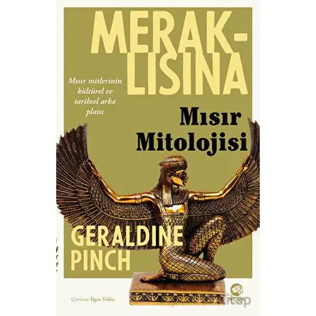 Meraklısına Mısır Mitolojisi - Geraldine Pinch - Nova Kitap