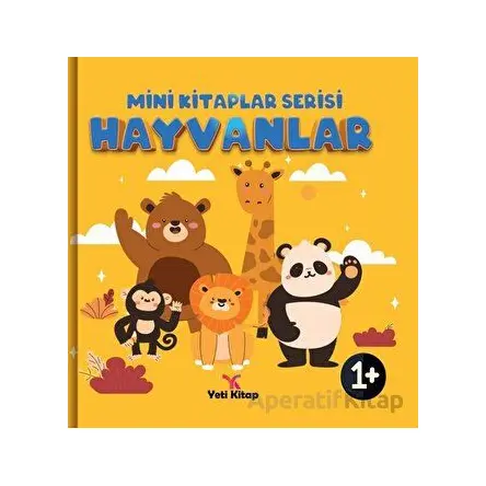 Hayvanlar - Mini Kitaplar Serisi - Kolektif - Yeti Kitap
