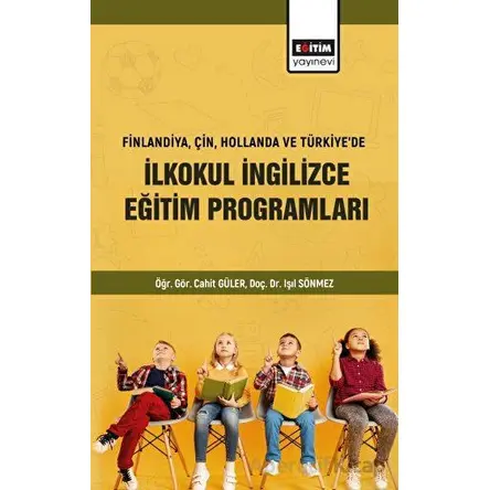 Finlandiya Çin Hollanda ve Türkiyede İlkokul İngilizce Eğitim Programları
