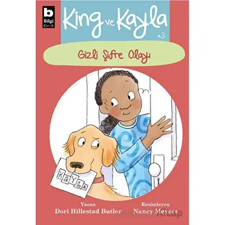 King ve Kayla 3 - Gizli Şifre Olayı - Dori Hillesrad Butler - Bilgi Yayınevi