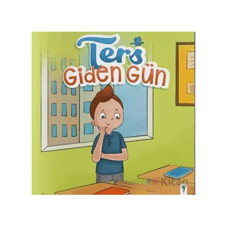 Ters Giden Gün - Kolektif - Yeşilay Yayınları