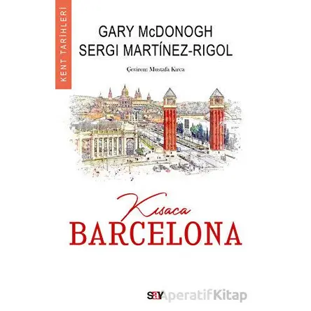 Kısaca Barcelona - Gary McDonogh - Say Yayınları