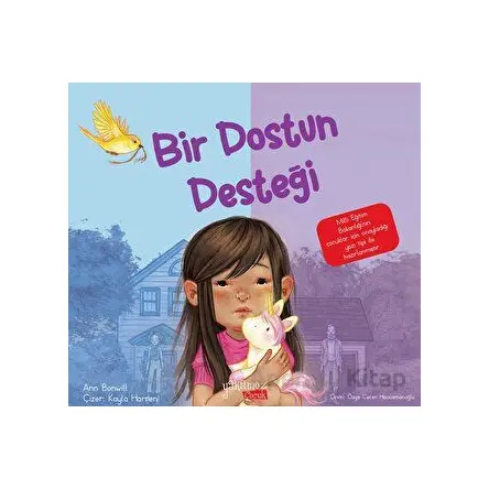 Bir Dostun Desteği - Ann Bonwill - Yakamoz Yayınevi