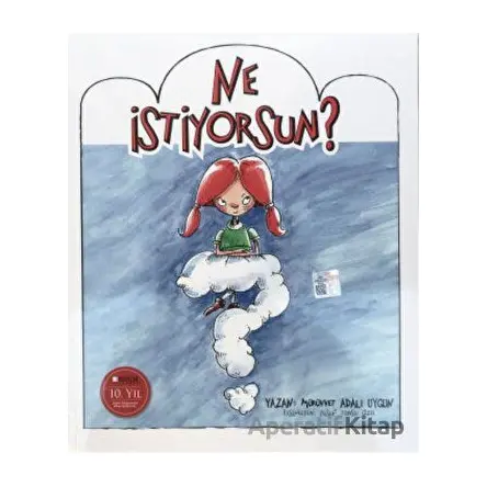 Ne İstiyorsun? - Mürüvvet Adalı Uygun - Okuryazar Yayınevi