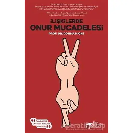 İlişkilerde Onur Mücadelesi - Donna Hicks - The Kitap