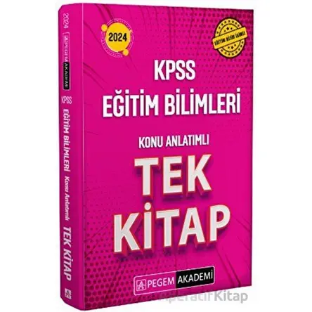 2024 KPSS Eğitim Bilimleri Konu Anlatımlı Tek Kitap - Kolektif - Pegem Akademi Yayıncılık