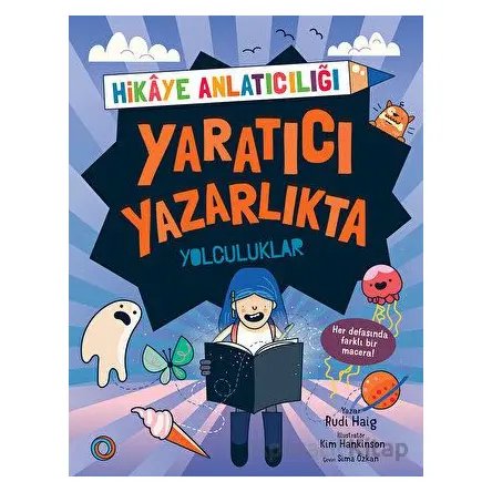 Yaratıcı Yazarlıkta Yolculuklar - Rudi Haig - Orenda