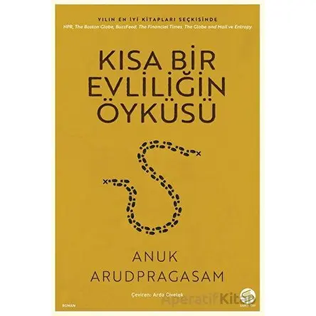 Kısa Bir Evliliğin Öyküsü - Anuk Arudpragasam - Sahi Kitap
