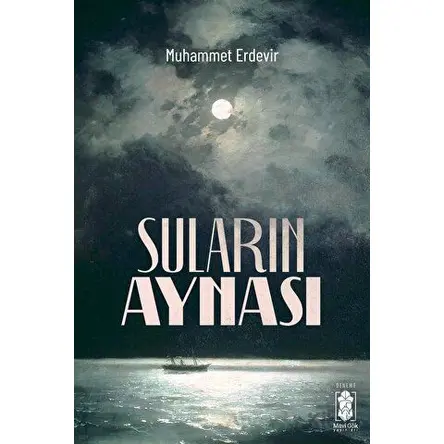 Suların Aynası - Muhammet Erdevir - Mavi Gök Yayınları