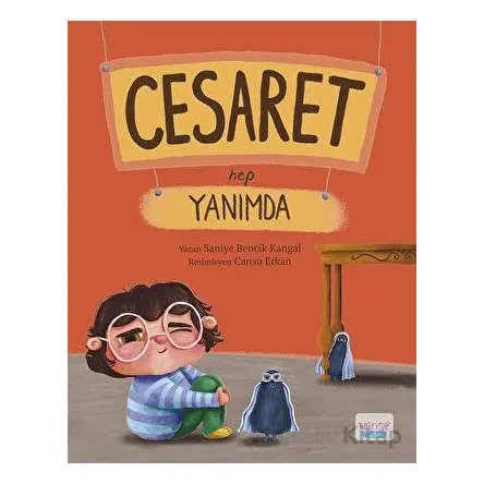 Cesaret Hep Yanımda - Saniye Bencik Kangal - Turta Kitap