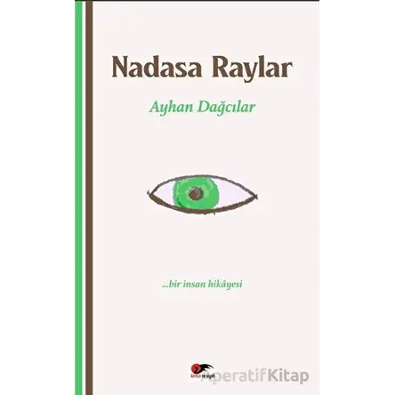 Nadasa Raylar - Ayhan Dağcılar - Kırmızı ve Siyah Yayınevi
