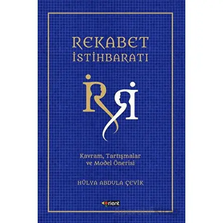 Rekabet İstihbaratı - Hülya Abdula ÇEVİK - Orient Yayınları
