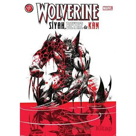 Wolverine: Siyah Beyaz ve Kan - Kolektif - JBC Yayıncılık