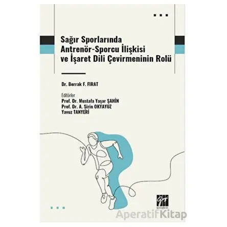 Sağır Sporlarında Antrenör-Sporcu İlişkisi ve İşaret Dili Çevirmeninin Rolü