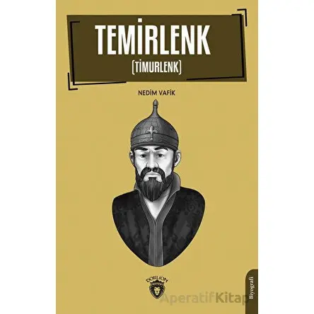 Timur (Timurlenk) - Nedim Vafik - Dorlion Yayınları