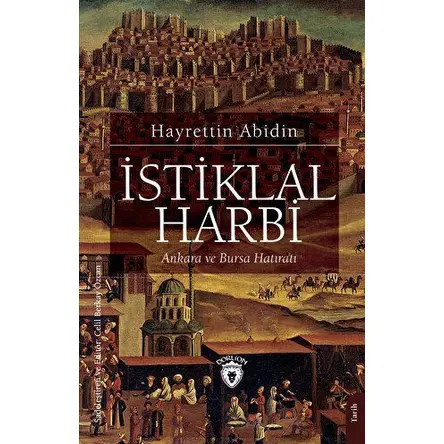İstiklal Harbi - Hayrettin Abidin - Dorlion Yayınları