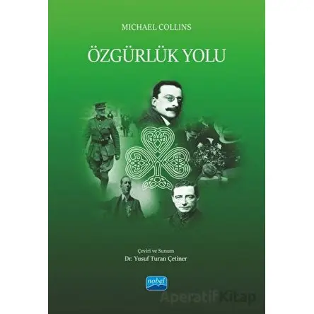 Özgürlük Yolu - Michael Collins - Nobel Akademik Yayıncılık
