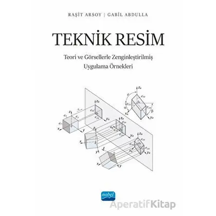 Teknik Resim - Raşit Arsoy - Nobel Akademik Yayıncılık