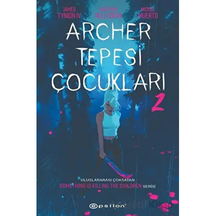 Archer Tepesi Çocukları 2 - Werther Dell Edera - Epsilon Yayınevi
