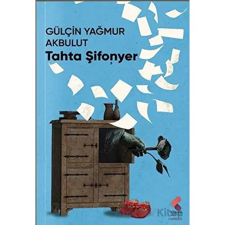 Tahta Şifonyer - Gülçin Yağmur Akbulut - Klaros Yayınları