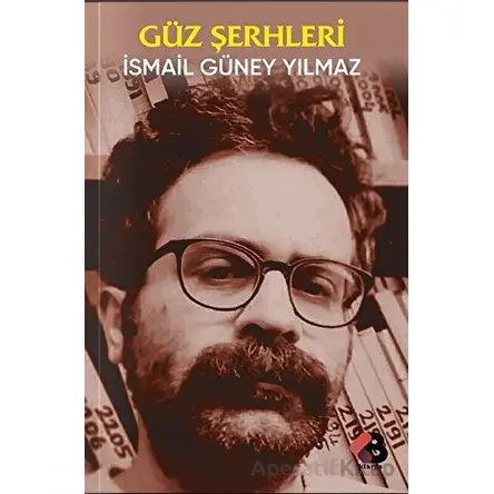 Güz Şerhleri - İsmail Güney Yılmaz - Klaros Yayınları