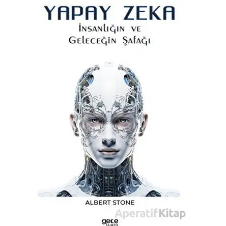 Yapay Zeka - Albert Stone - Gece Kitaplığı