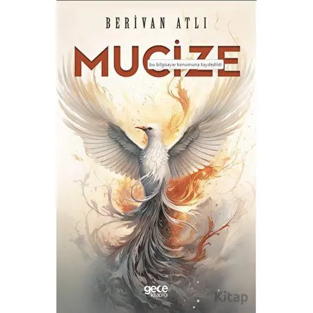 Mucize - Berivan Atlı - Gece Kitaplığı