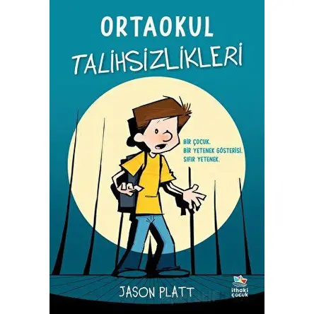 Ortaokul Talihsizlikleri - Jason Platt - İthaki Çocuk Yayınları